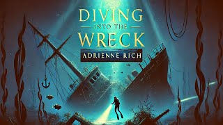 Summary And Ysis Of Diving Into The Wreck By Adrienne Rich