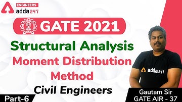 Structural Analysis by AIR 37 - Moment Distribution Method (Part- 6) | Civil Engineering | GATE 2021