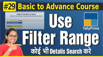 #29 Tally Prime: How Use Filter Range Option in Tally Prime | Alt +F12 Filter Use