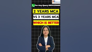 2 Years MCA vs 3 Years MCA Course Review | What is the Difference | Which is Better | MCA Colleges