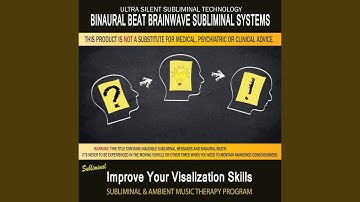 Improve Your Visualization Skills - Subliminal & Ambient Music Therapy 5