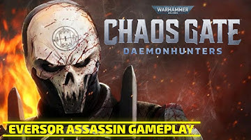 Warhammer 40k Chaos Gate Daemonhunters Execution Force - Eversor Gameplay
