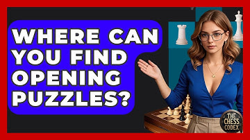 Where Can You Find Opening Puzzles? - The Chess Codex