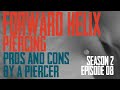 2021 Forward Helix Piercing Pros & Cons by a Piercer S02 EP08