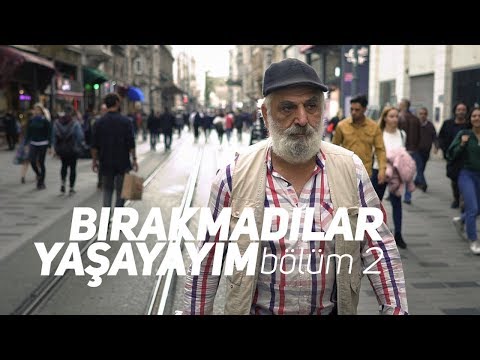 bırakmadılar yaşayayım: bir gün mutlaka