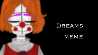 Dreams meme [FNAF SL] |lazy| ft. Circus Baby