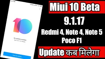 Miui 10 Global Beta 9.1.17 Suspend | Redmi 4, Redmi Note 4, Note 5, Poco F1 | Miui 9.1.17 Beta Error