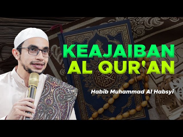 Keajaiban Al Qur'an - Habib MUhammad Al Habsyi class=