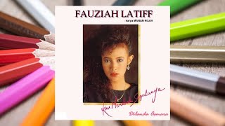 Dilanda Asmara - Fauziah Latiff (Official Audio)