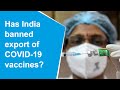No export ban on Covid-19 vaccines: MEA