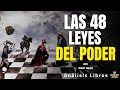 LAS 48 LEYES DEL PODER  (de Robert Greene, como emprender, competir, lograr metas)- Análisis Libros