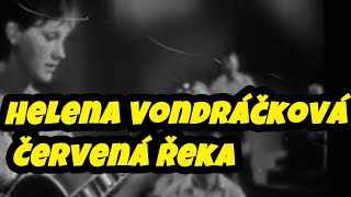 Helena Vondráčková - Červená řeka   Text