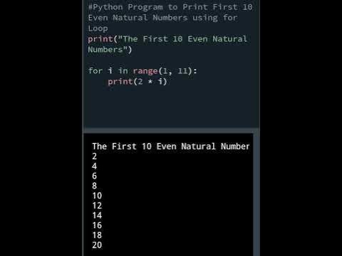 Print First 10 Even Natural Numbers using python for loop #shorts # ...