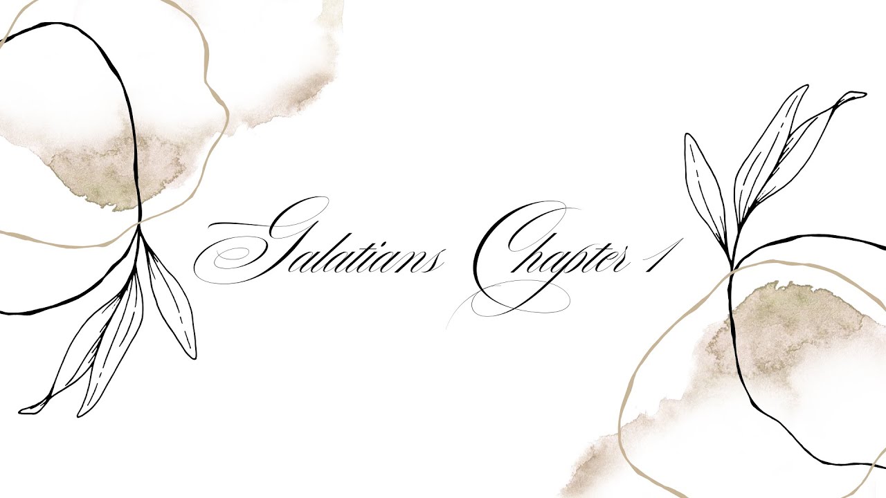 009: Galatians | Chapter 1