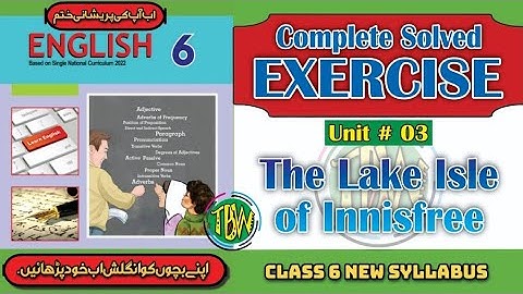 The Lake Isle of Innisfree | Poems | Exercise Lesson No. 3 | English Class 6 | @thebiolishworld