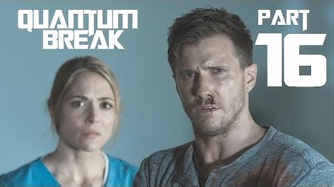 Quantum Break - Part 16 - Junction 4: Control - Xbox One - Let