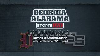 Information GASL Football Broadcast: Dothan @ Smiths Station Update