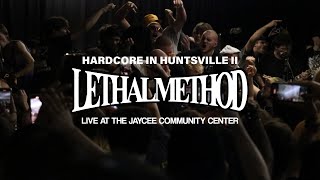 Lethal Method - Hardcore In Huntsville II (Full Set)