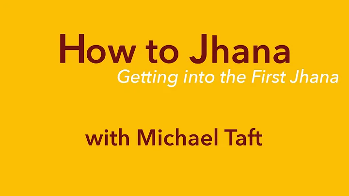 How to Jhana  with Michael Taft