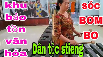 Khu bảo tồn văn hóa dân tộc stieng # sóc Bôm bo ( nhuận hòa tv )