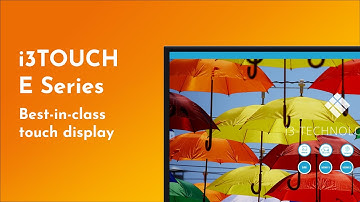 How to use the i3TOUCH E Series