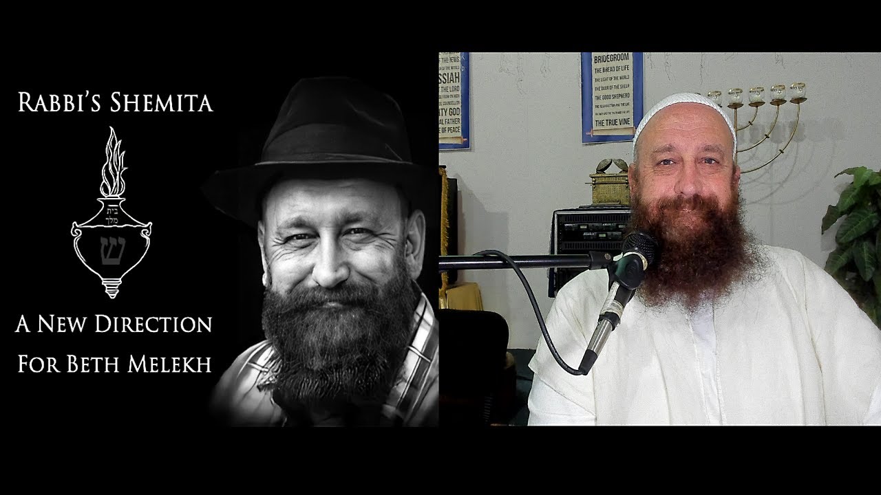 RABBI'S SH'MITA & A NEW DIRECTION FOR BETH MELEKH