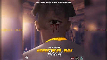 Hydal - Backa Mi Head (official audio) #hydal #dancehall #drekrazy #nuhsympathyent