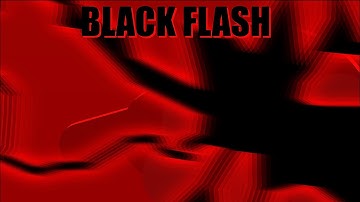 BLACK FLASH