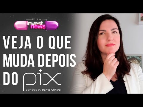 PIX: 5 coisas que vão mudar na sua vida com o novo sistema