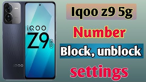 iqoo z9 5g Mobile me number block unblock kaise kare/how to set number block unblock settings iqoo