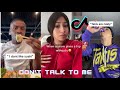 Dont talk to me (TikTok Compilation)