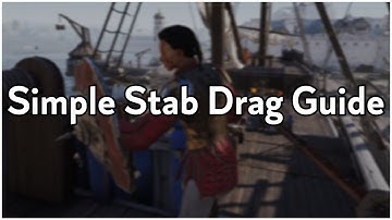 Quick Stab Drag Guide - Chivalry 2