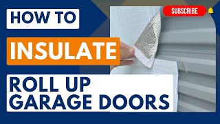 Roll Up Garage Door Insulation - How To Install - Keep Cool With BlueTex Insulation - New 2023