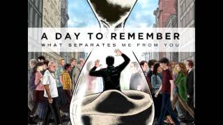 A Day To Remember - All I Want (Lyrics + High Quality)