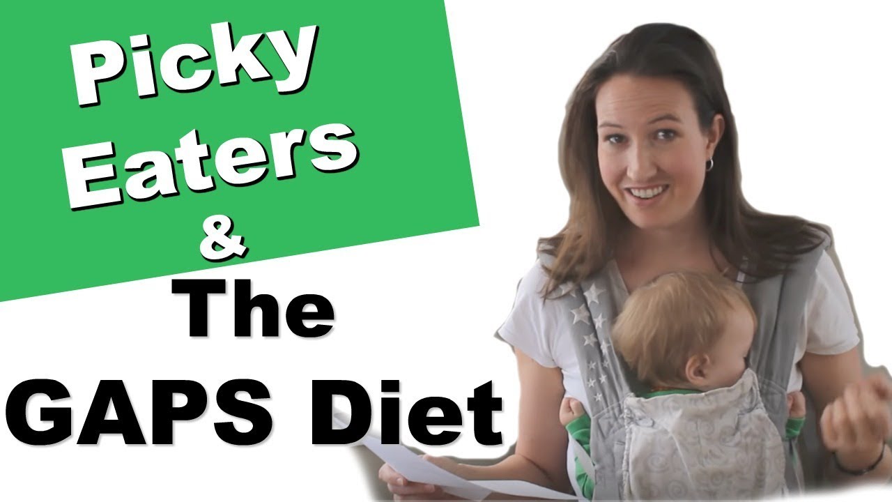 GAPS for Sensory Issues and Picky Kids - YouTube