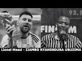 Lionel Messi FINAL IJAMBO RYAHINDURA UBUZIMA EP551 Lionel Messi FINAL IJAMBO RYAHINDURA UBUZIMA EP551