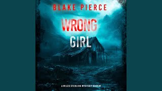 Chapter 72 - Wrong Girl (A Miles Sterling Fbi Suspense Thriller—Book One)