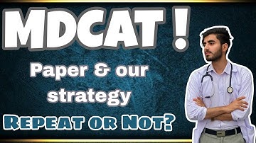 Mdcat test review | should we Repeat or not? | mdcat test leak |