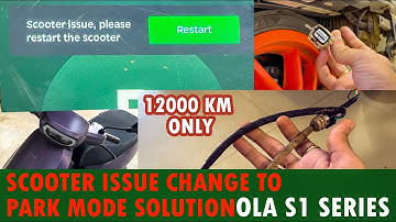 Ola S1 Scooter Issue Change To Park Mode || Ola Scooter Issue Problem Ka Solution S1 Air,S1 Pro