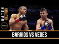 Barrios vs Vedes FULL FIGHT: Dec. 12, 2015 - PBC on NBCSN