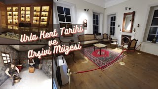 Urla Kent Tarihi ve Arşivi Müzesi | Walking Tour | 4K | Urla | İzmir