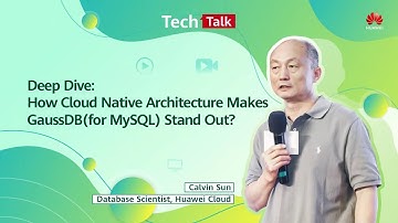 How Cloud Native Architecture Makes GaussDB(My SQL) Stands Out? | Tech Talk Database Series 02