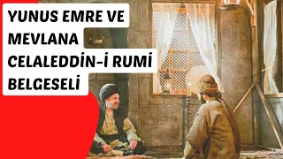 Yunus Emre ve Mevlana Celaleddin-i Rumi hazretleri hayatı Belgeseli #yunusemre #mevlana #youtube