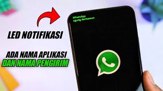 💯% Work.. Inilah Cara Menambahkan LED notifikasi di Layar Untuk Semua Hp Android