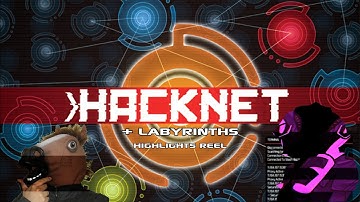 Hacknet + Labyrinths - Highlights Reel