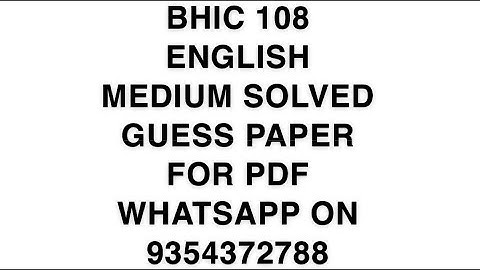 BHIC 108 ENGLISH MEDIUM SOLVED GUESS PAPER | FOR PDF WHATSAPP ON 9354372788