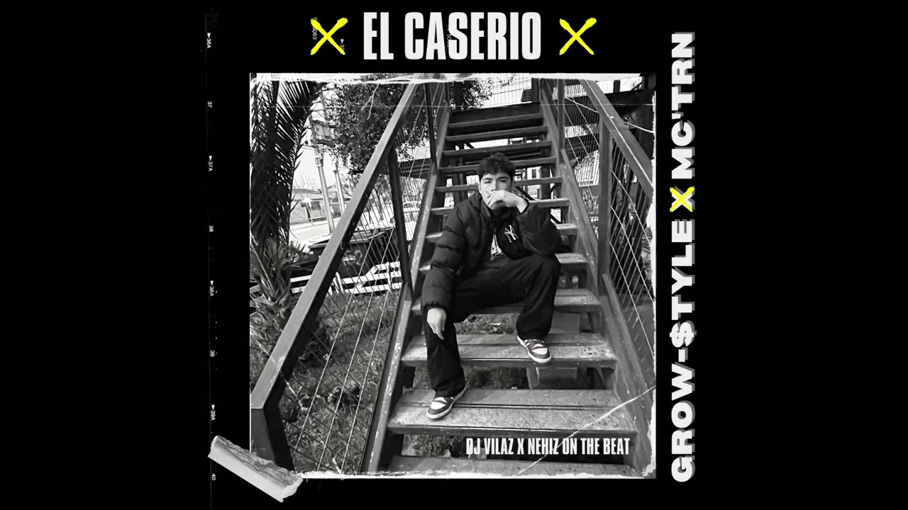 El Caserío Grow-Style x MC TRN x DJ Vilaz x Nehiz