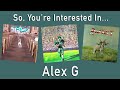 Capture de la vidéo So, You're Interested In... Alex G