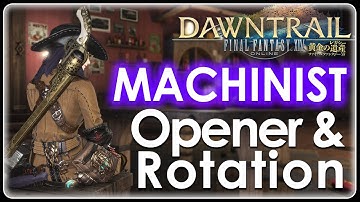 [FFXIV] ~ Machinist 7.0 Dawntrail Standard Opener & Rotation ~ SSS Dummy