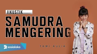  Tami Aulia - Sampai Samudera Mengering (Jikustik) Mp3